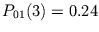 $ P_{01}(3)=0.24$