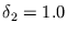 $ \delta _{2} = 1.0$